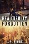 [Beautifully Damaged 02] • Beautifully Forgotten (Beautifully Damaged)